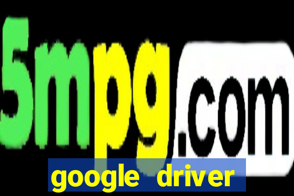 google driver windows 10